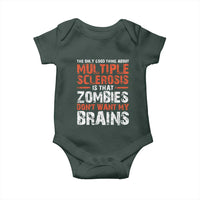 Funny Multiple Sclerosis Awareness Baby Onesie The Only Good Thing About MS