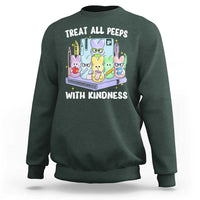 Teachers Easter Sweatshirt Treat All Peeps With Kindness - Wonder Print Shop