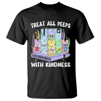Teachers Easter T Shirt Treat All Peeps With Kindness - Wonder Print Shop