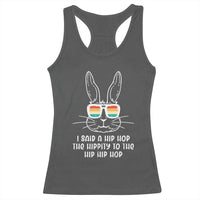 Retro Hip Hop Easter Bunny Racerback Tank Top Funny Hippity Cool Rabbit Lovers Toddler - Wonder Print Shop