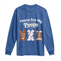 Baseball Basketball Football Easter Long Sleeve Shirt Cute Bunny Game Day Sports These Are My Peeps - Wonder Print Shop