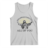 Retro Jesus Meme Tank Top Disappointments All Of You