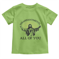Retro Jesus Meme Toddler T Shirt Disappointments All Of You