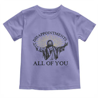 Retro Jesus Meme Toddler T Shirt Disappointments All Of You