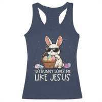 Easter Christian Racerback Tank Top No Bunny Loves Me Like Jesus