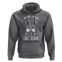 Funny Christian Easter Hoodie No Bunny Loves Me Like Jesus Retro Bunny - Wonder Print Shop
