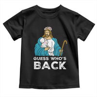 Guess Whos Back Toddler T Shirt Funny Religious Jesus Back Cute Bunny - Wonder Print Shop
