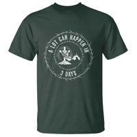 Easter Cross T Shirt A Lot Can Happen In 3 Days Jesus Christian