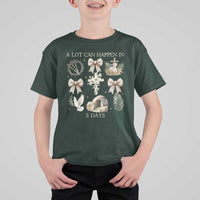 A Lot Can Happen In 3 Days T Shirt For Kid Jesus Christian Easter Family