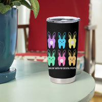 Easter Dentist Tumbler Cup Chilling With My Dental Peeps Bunny - Wonder Print Shop