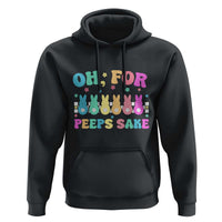 Oh For Peeps Sake Easter Bunny Hoodie - Wonder Print Shop