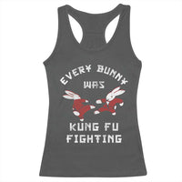 Every Bunny Was Kung Fu Fighting Racerback Tank Top Funny Cool Easter Graphic
