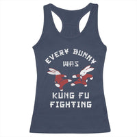 Every Bunny Was Kung Fu Fighting Racerback Tank Top Funny Cool Easter Graphic