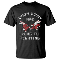 Every Bunny Was Kung Fu Fighting T Shirt Funny Cool Easter Graphic