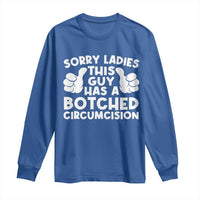 Inappropriate Adult Long Sleeve Shirt This Guy Botched Funny Cringe Offensive Humor Men
