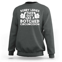 Inappropriate Adult Sweatshirt This Guy Botched Funny Cringe Offensive Humor Men