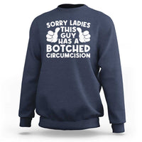 Inappropriate Adult Sweatshirt This Guy Botched Funny Cringe Offensive Humor Men