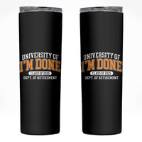 Retired Est 2025 Skinny Tumbler Funny University Of I'm Done Class Of 2025