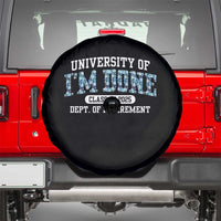 Retired Teacher 2025 Spare Tire Cover Funny Floral University Of I'm Done Class Of 2025