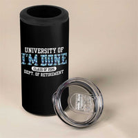 Retired Teacher 2025 4 in 1 Can Cooler Tumbler Funny Floral University Of I'm Done Class Of 2025