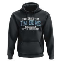 Retired Teacher 2025 Hoodie Funny Floral University Of I'm Done Class Of 2025