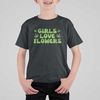 Girls Love Flowers Weed Cannabis T Shirt For Kid Funny Marijuana 420 Gift