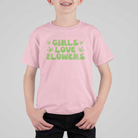 Girls Love Flowers Weed Cannabis T Shirt For Kid Funny Marijuana 420 Gift