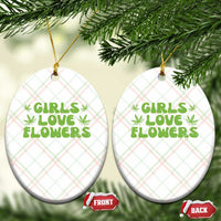 Girls Love Flowers Weed Cannabis Ceramic Ornament Funny Marijuana 420 Gift