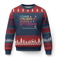 Proud Retired Teacher Ugly Christmas Sweater I Came I Taught I Made a Difference Retirement - Wonder Print Shop