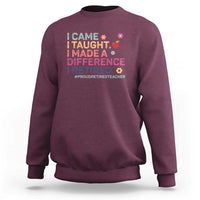 Proud Retired Teacher Sweatshirt I Came I Taught I Made a Difference Retirement