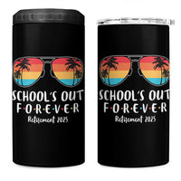 Retired Teacher 2025 4 in 1 Can Cooler Tumbler School's Out Forever Retirement Summer Vibes