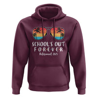 Retired Teacher 2025 Hoodie School's Out Forever Retirement Summer Vibes