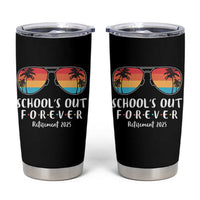 Retired Teacher 2025 Tumbler Cup School's Out Forever Retirement Summer Vibes