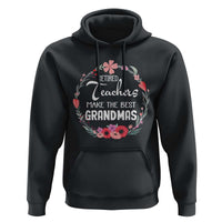 Retired Teacher Hoodie Floral For Grandmas Retirement