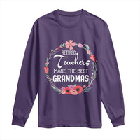 Retired Teacher Long Sleeve Shirt Floral For Grandmas Retirement