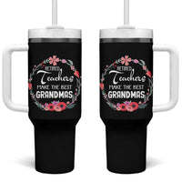 Retired Teacher Tumbler With Handle Floral For Grandmas Retirement