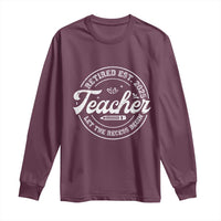 Retired Teacher 2025 Long Sleeve Shirt Let's The Recess Begin Retirement Gifts