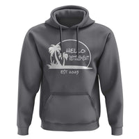 Hello Retirement Est 2025 Hoodie Summer Vibes