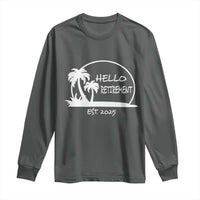 Hello Retirement Est 2025 Long Sleeve Shirt Summer Vibes