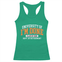 Retired Est 2026 Racerback Tank Top Funny University Of I'm Done Class Of 2025 - Wonder Print Shop