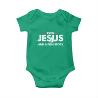 Christian Fishing Baby Onesie Even Jesus Had A Fish Story Funny Fisherman - Wonder Print Shop