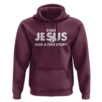 Christian Fishing Hoodie Even Jesus Had A Fish Story Funny Fisherman - Wonder Print Shop