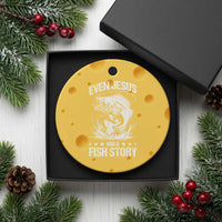 Funny Fishing Ceramic Ornament Even Jesus Had A Fish Story Funny Christian Fisherman - Wonder Print Shop