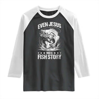 Funny Fishing Raglan Shirt Even Jesus Had A Fish Story Funny Christian Fisherman - Wonder Print Shop