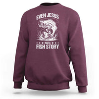 Funny Fishing Sweatshirt Even Jesus Had A Fish Story Funny Christian Fisherman - Wonder Print Shop