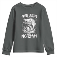 Funny Fishing Youth Sweatshirt Even Jesus Had A Fish Story Funny Christian Fisherman - Wonder Print Shop