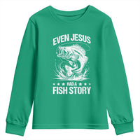 Funny Fishing Youth Sweatshirt Even Jesus Had A Fish Story Funny Christian Fisherman - Wonder Print Shop