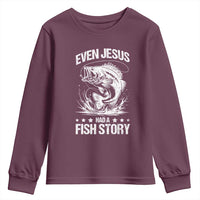 Funny Fishing Youth Sweatshirt Even Jesus Had A Fish Story Funny Christian Fisherman - Wonder Print Shop