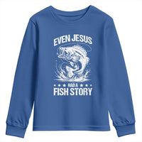 Funny Fishing Youth Sweatshirt Even Jesus Had A Fish Story Funny Christian Fisherman - Wonder Print Shop