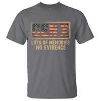 Funny Saying Sarcastic Gen X Lots of Memories No Evidence T Shirt Vintage American Flag